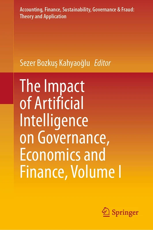 Springer AI Impact on Governance, Economics and Finance Vol I