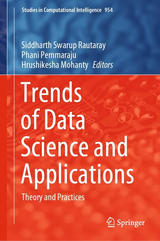 Trends of Data Science and Applications: Theory and Practices: 954 (Studies in Computational Intelligence, 954)