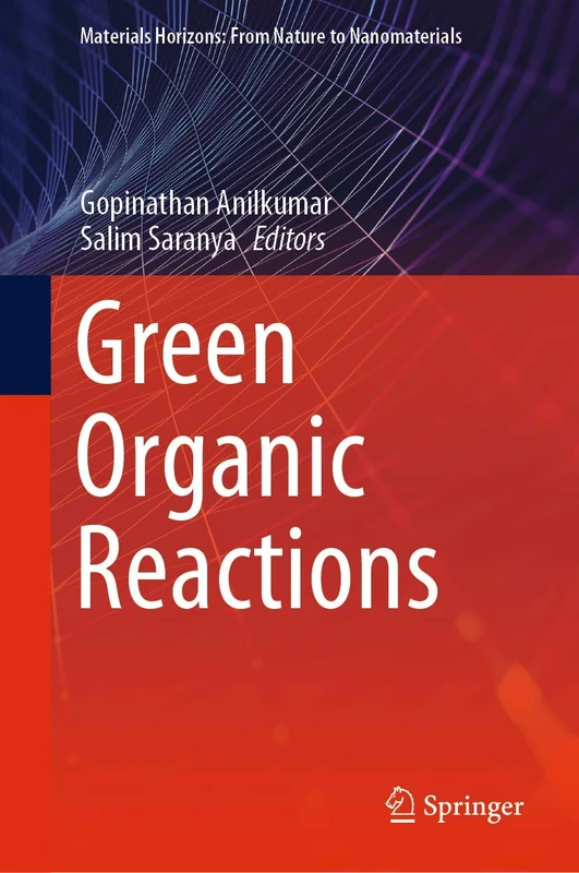 Springer Green Organic Reactions - Materials Horizons Book