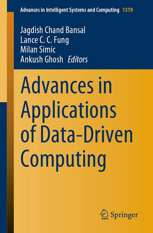 Advances in Applications of Data-Driven Computing: 1319 (Advances in Intelligent Systems and Computing, 1319)