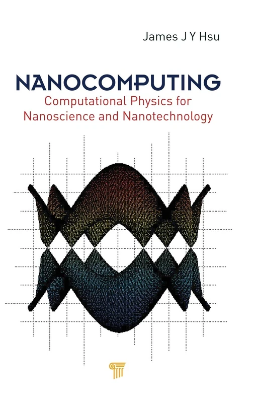Nanocomputing: Computational Physics for Nanoscience and Nanotechnology