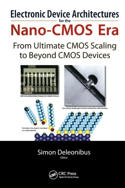 Electronic Devices Architectures for the NANO-CMOS Era: From Ultimate CMOS Scaling to Beyond CMOS Devices