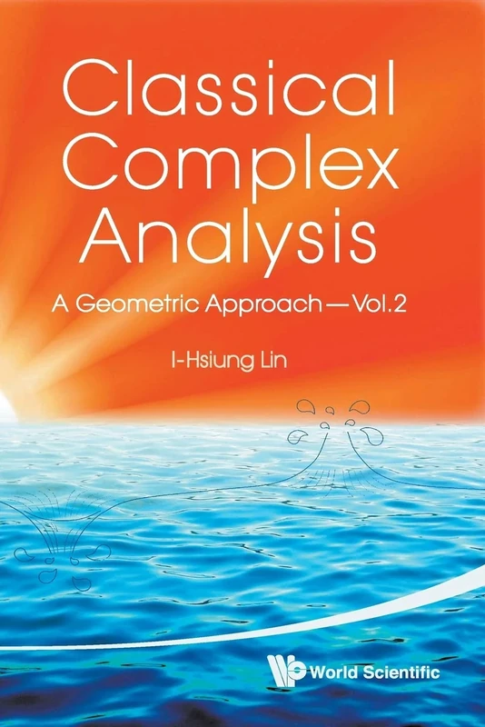 Classical complex analysis: a geometric approach (volume 2)
