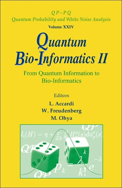 Quantum Bio-Informatics Ii: From Quantum Information To Bio-Informatics: 24 (Qp-pq: Quantum Probability And White Noise Analysis)