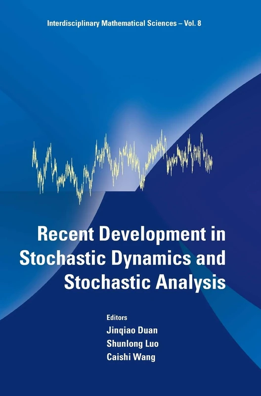 Recent Development In Stochastic Dynamics And Stochastic Analysis: 8 (Interdisciplinary Mathematical Sciences)