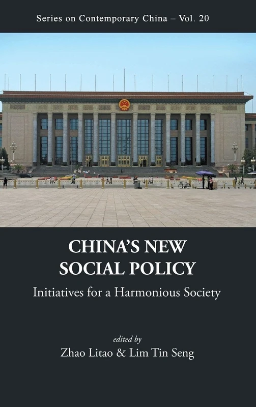 CHINA'S NEW SOCIAL POLICY: INITIATIVES FOR A HARMONIOUS SOCIETY: 20 (Series on Contemporary China) - Image 1