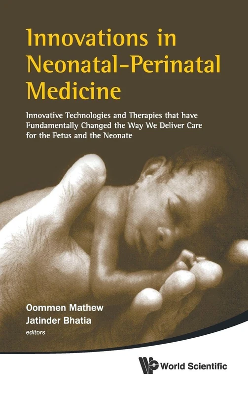 Innovations in neonatal-perinatal medicine: innovative technologies and therapies that have fundamentally changed the way we deliver care for the fetus and the neonate