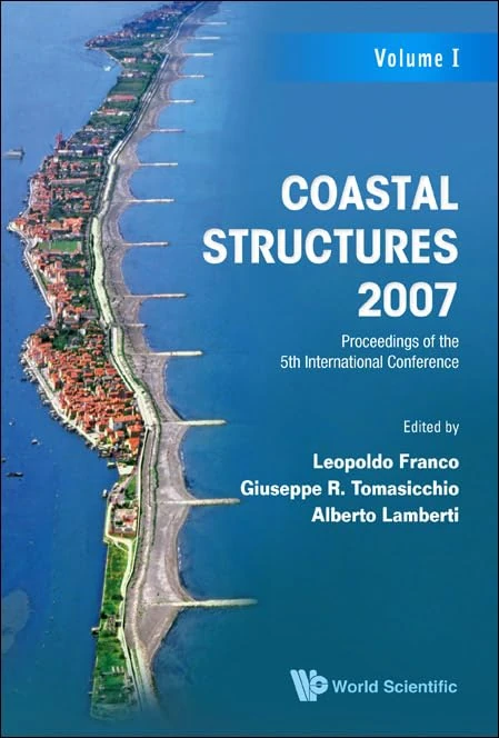COASTAL STRUCTURES 2007 (IN 2 VOLUMES) - PROCEEDINGS OF THE 5TH COASTAL STRUCTURES INTERNATIONAL CONFERENCE, CST07: Proceedings of the 5th International Conference, Venice, Italy 2 - 4 July 2007