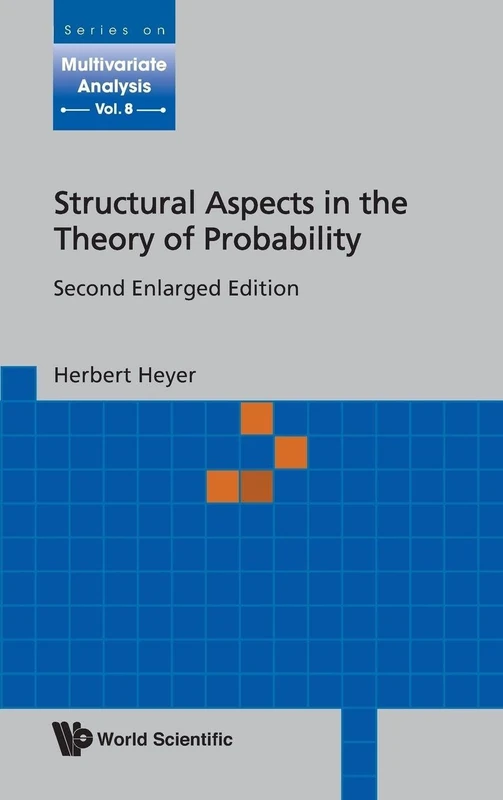 Structural Aspects In The Theory Of Probability (2Nd Enlarged Edition): 8 (Series On Multivariate Analysis) - Image 1