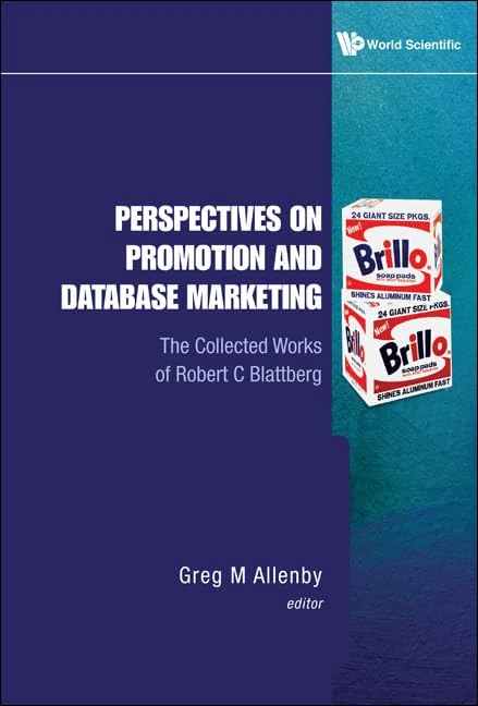Perspectives On Promotion And Database Marketing: The Collected Works Of Robert C Blattberg - Image 1