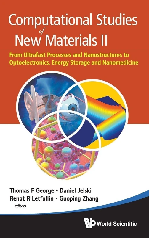 Computational Studies of New Materials: From Ultrafast Processes and Nanostructures to Optoelectronics, Energy Storage and Nanomedicine - Image 1