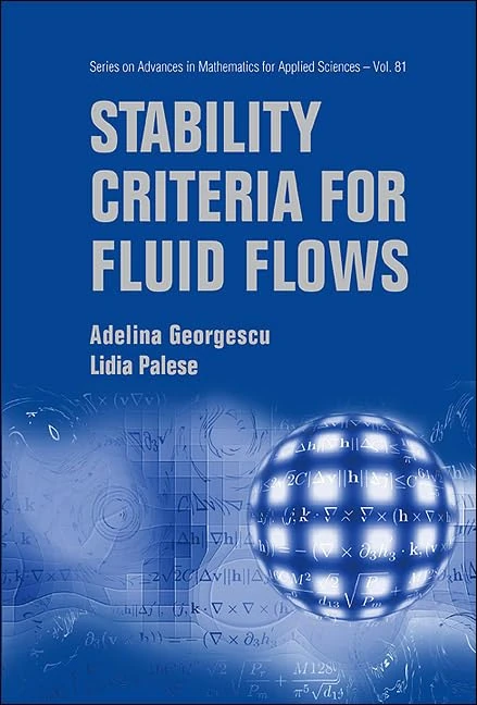 Stability Criteria for Fluid Flows: 81 (Series on Advances in Mathematics for Applied Sciences)
