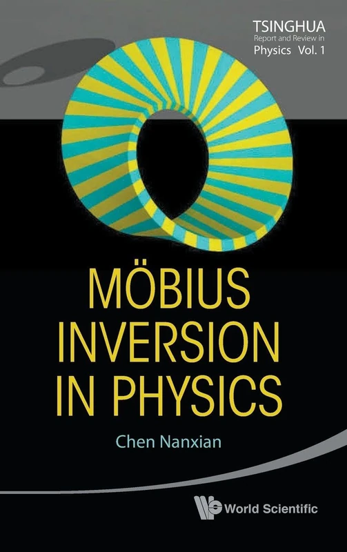 Mobius Inversion In Physics (Tsinghua Report and Review in Physics): 1