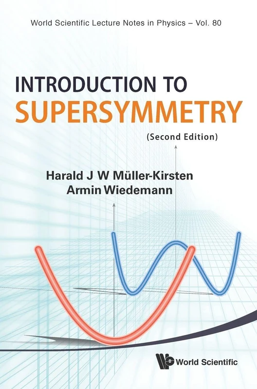 Introduction To Supersymmetry (2nd Edition): 80 (World Scientific Lecture Notes In Physics)