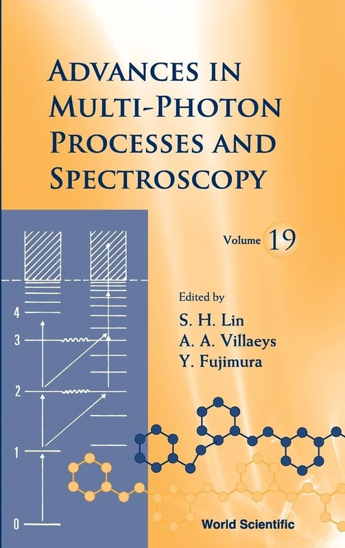 Advances In Multi-Photon Processes And Spectroscopy, Vol 19