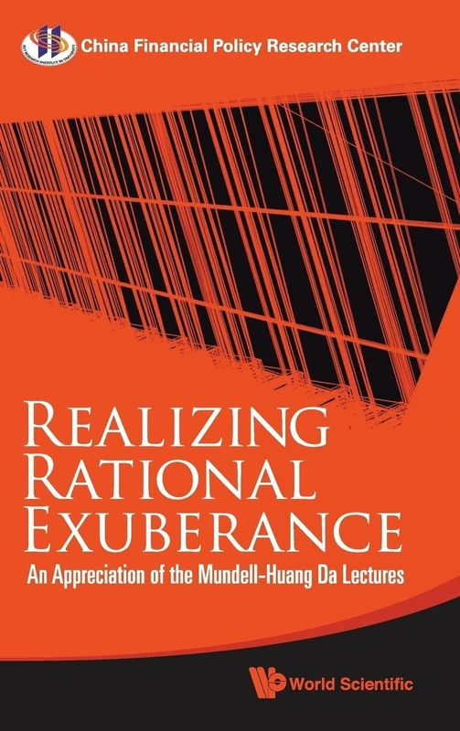 REALIZING RATIONAL EXUBERANCE: AN APPRECIATION OF THE MUNDELL-HUANG DA LECTURES - Image 1