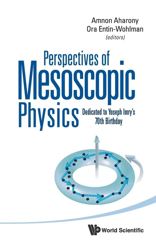 Perspectives of Mesoscopic Physics: Dedicated to Professor Yoseph Imry's 70th Birthday: Dedicated to Yoseph Imry's 70th Birthday - Image 1