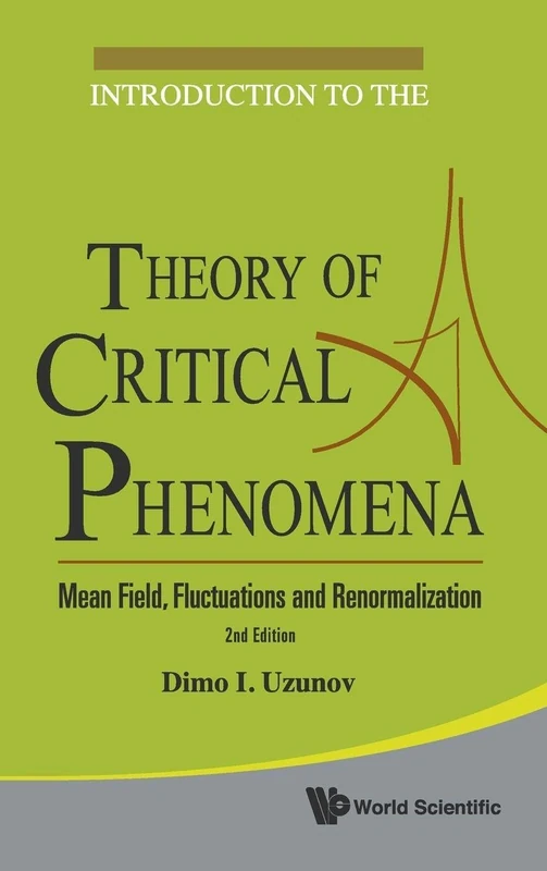 Introduction to the Theory of Critical Phenomena: Mean Field, Fluctuations and Renormalization (2nd Edition)