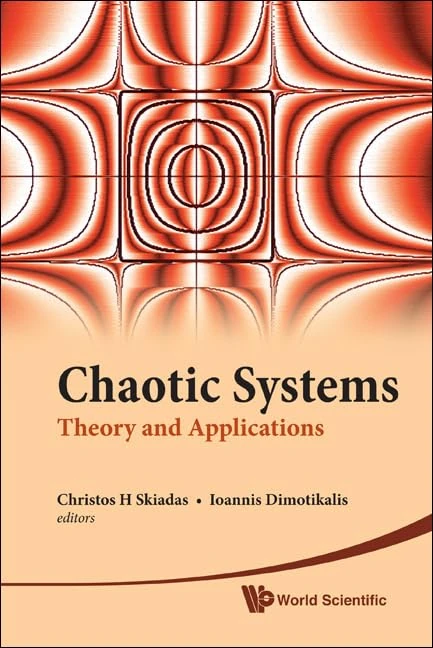 CHAOTIC SYSTEMS: THEORY AND APPLICATIONS - SELECTED PAPERS FROM THE 2ND CHAOTIC MODELING AND SIMULATION INTERNATIONAL CONFERENCE (CHAOS2009)
