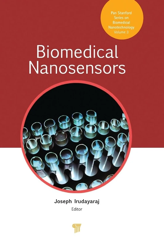 Biomedical Nanosensors (Jenny Stanford Series on Biomedical Nanotechnology)