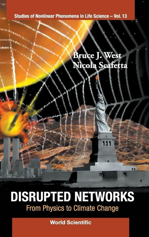 Disrupted Networks: From Physics To Climate Change: FROM PHY TO ...(V13): 13 (Studies Of Nonlinear Phenomena In Life Science) - Image 1