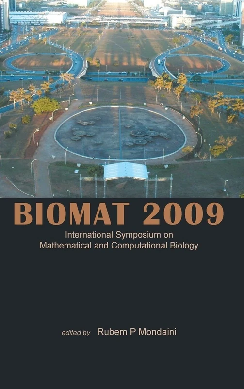Biomat 2009 - International Symposium On Mathematical And Computational Biology: INTL SYM ON MATH & COMP BLG