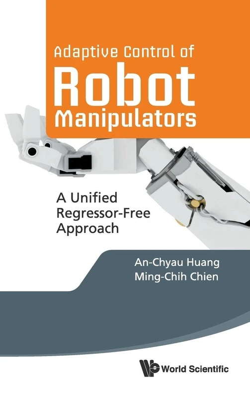 Adaptive Control Of Robot Manipulators: A Unified Regressor-Free Approach