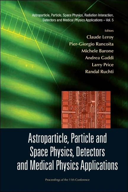Astroparticle, Particle And Space Physics, Detectors And Medical Physics Applications - Proceedings Of The 11Th Conference On Icatpp-11 ... Detectors ... Detectors And Medical Physics Applications)