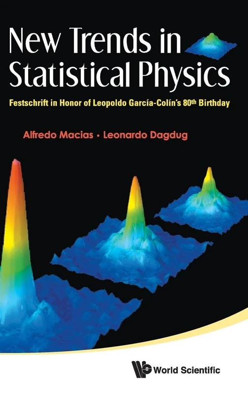 New Trends In Statistical Physics: Festschrift In Honor Of Leopoldo Garcia-Colin'S 80Th Birthday