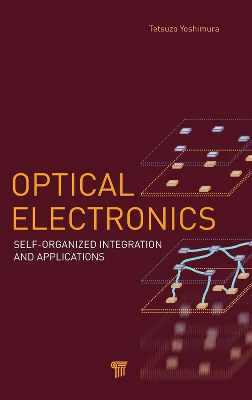 Optical Electronics: Self-Organized Integration and Applications