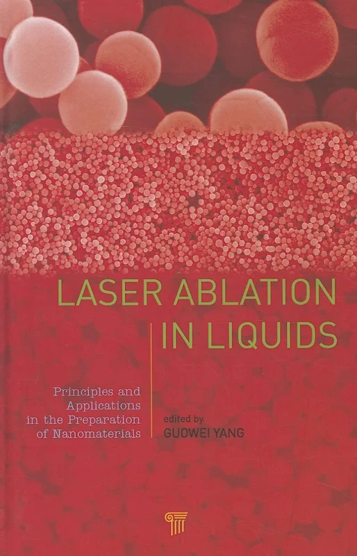 Laser Ablation in Liquids: Principles and Applications in the Preparation of Nanomaterials - Image 1