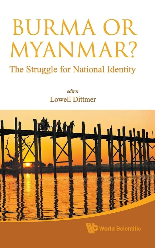 Burma or Myanmar? The Struggle for National Identity
