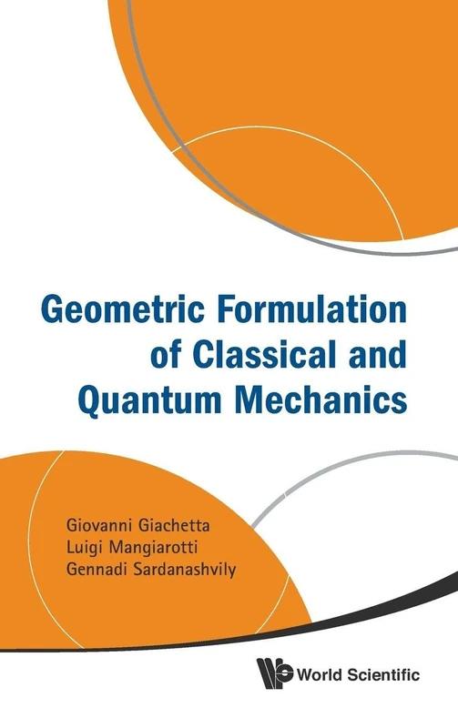Geometric Formulation of Classical and Quantum Mechanics