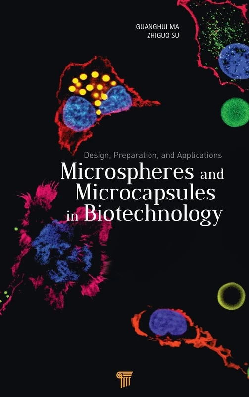 Microspheres and Microcapsules in Biotechnology: Design, Preparation and Applications