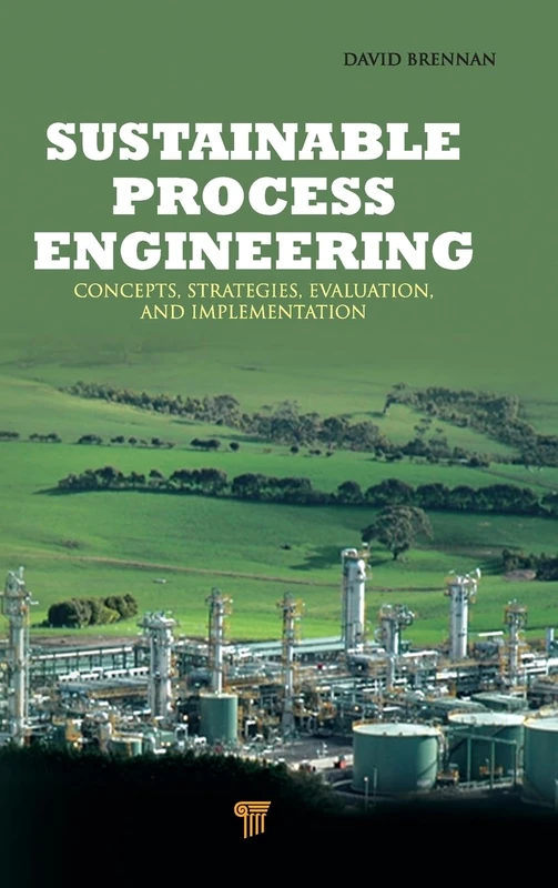 Sustainable Process Engineering: Concepts, Strategies, Evaluation and Implementation