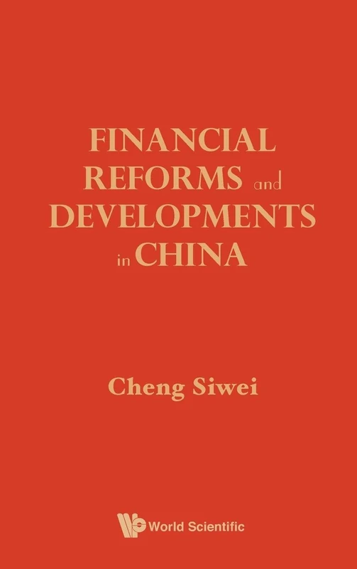 FINANCIAL REFORMS AND DEVELOPMENTS IN CHINA
