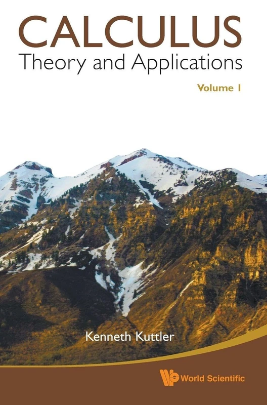 Calculus: Theory and Applications, Volume 1