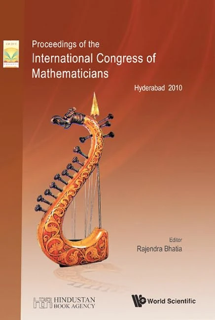 Proceedings Of The International Congress Of Mathematicians 2010 (ICM 2010) (In 4 Volumes): Hyderabad, August 19-27, 2010 (International Congress of Mathematicians//proceedings)