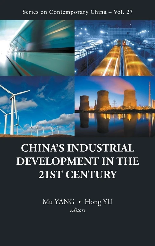 China's Industrial Development In The 21st Century: 27 (Series on Contemporary China)