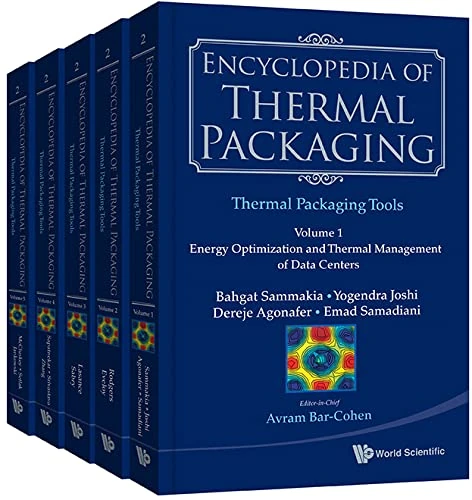 Encyclopedia of Thermal Packaging: Set 2: Thermal Packaging Tools: Set 2: Thermal Packaging Tools (A 4-Volume Set)