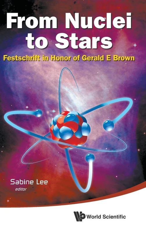 From Nuclei to Stars: Festschrift in Honor of Gerald E Brown - Image 1