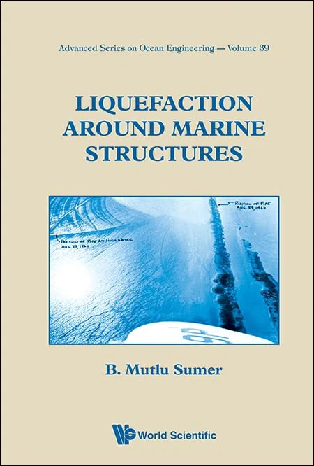 Liquefaction Around Marine Structures (With Cd-Rom): 39 (Advanced Series On Ocean Engineering)