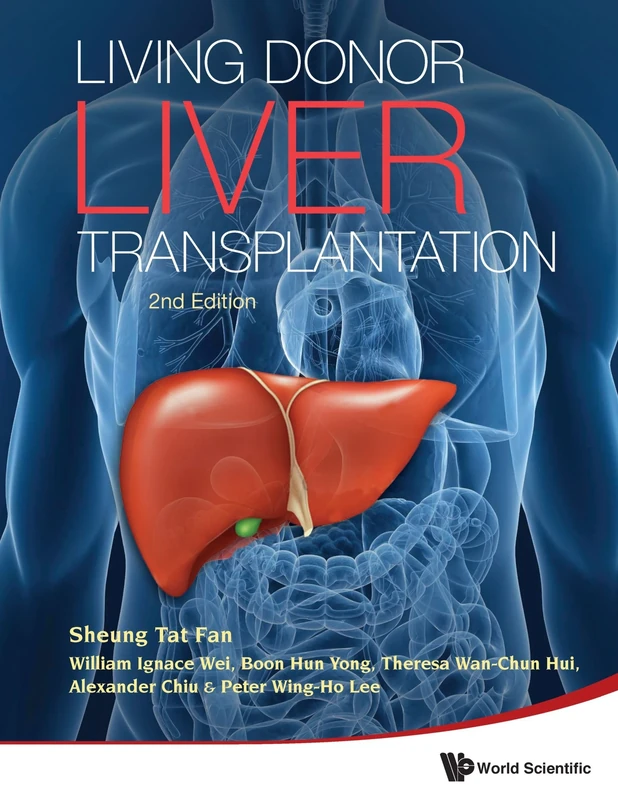 Living Donor Liver Transplantation (2Nd Edition)