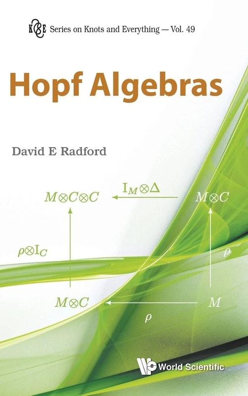 HOPF ALGEBRAS (Series on Knots & Everything): 49