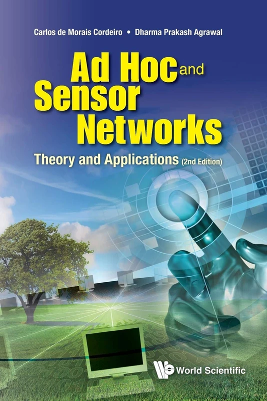 Ad Hoc And Sensor Networks: Theory And Applications (2nd Edition)