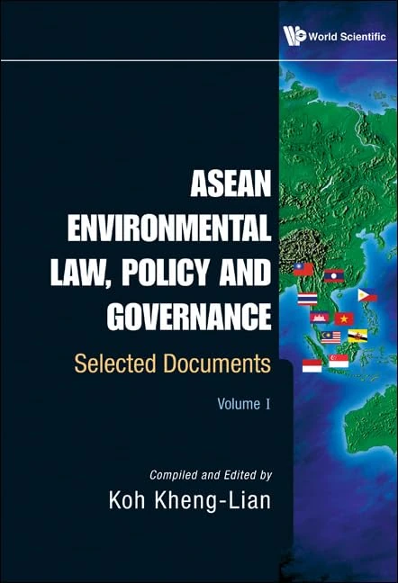 Asean Environmental Law, Policy And Governance: Selected Documents (Volume I & II): 2