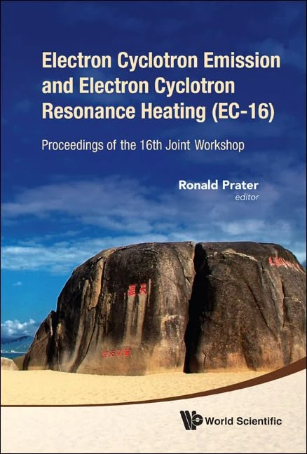 Electron Cyclotron Emission And Electron Cyclotron Resonance Heating (EC-16) - Proceedings Of The 16th Joint Workshop (With Cd-Rom) - Image 1