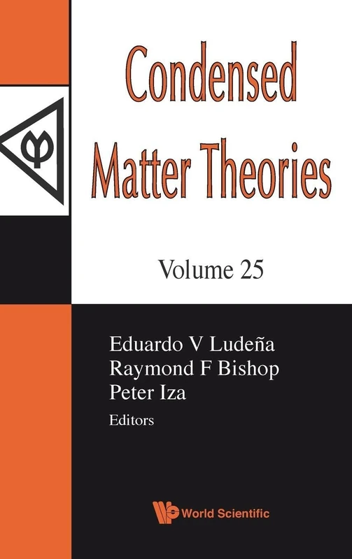 Condensed Matter Theories, Volume 25 - Proceedings Of The 33Rd International Workshop (Condensed Matter Theories (World Scientific))