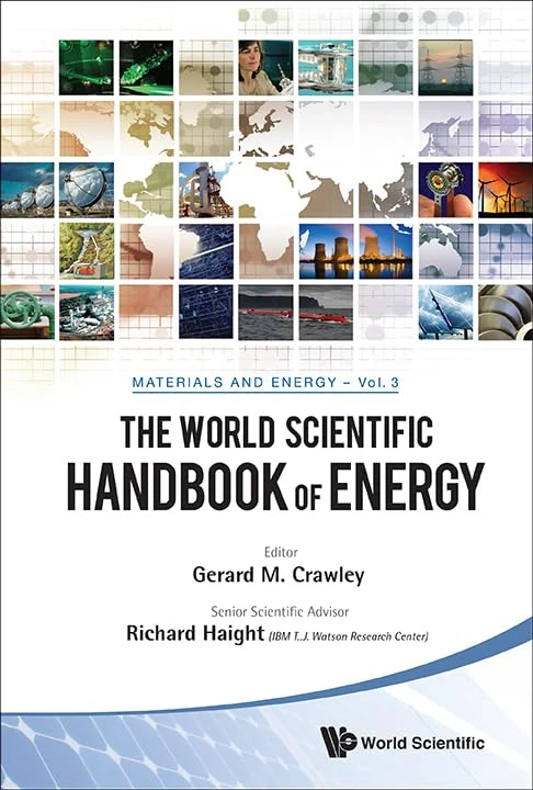WORLD SCIENTIFIC HANDBOOK OF ENERGY, THE (World Scientific Series in Materials and Energy: Materials and Energy): 3