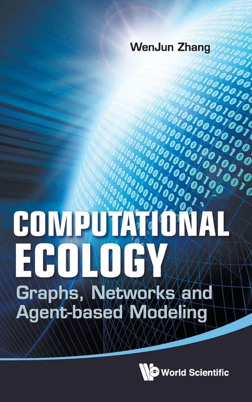 COMPUTATIONAL ECOLOGY: GRAPHS, NETWORKS AND AGENT-BASED MODELING - Image 1